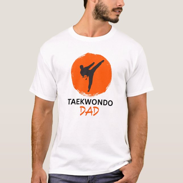 Taekwondo Dad T-Shirt (Front)