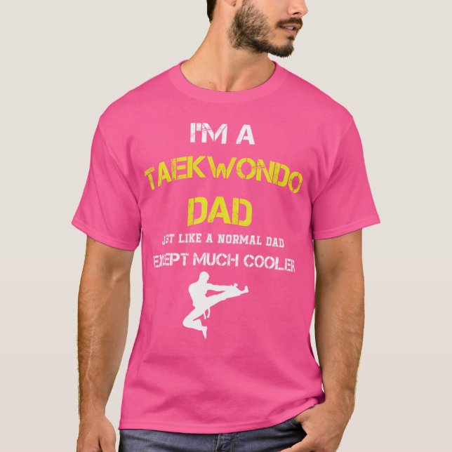 Taekwondo Dad Tshirt- Karate Martial Arts Dad T-Shirt (Front)