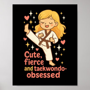Taekwondo Girl Blonde Cute Fierce Obsessed Future  Poster