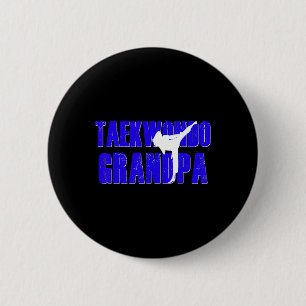 Taekwondo Grandpa Papa Shirt Tae Kwon Do Girl Gran 6 Cm Round Badge
