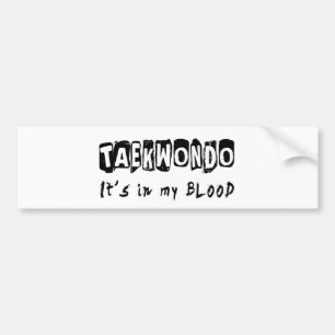 Taekwondo It's in my blood Bumper Sticker
