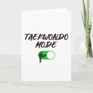 Taekwondo Mode ON Card