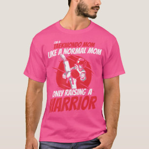 Taekwondo Mum Fighter Martial Arts Taekwondo T-Shirt
