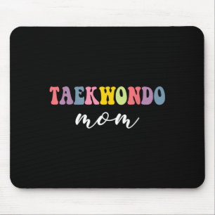 Taekwondo Mum Funny Stylish Martial Art Lovers Mouse Pad