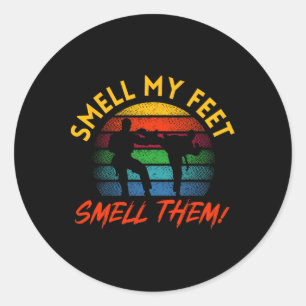 Taekwondo Smell My Feet Shirt Funny Karate For Boy Classic Round Sticker