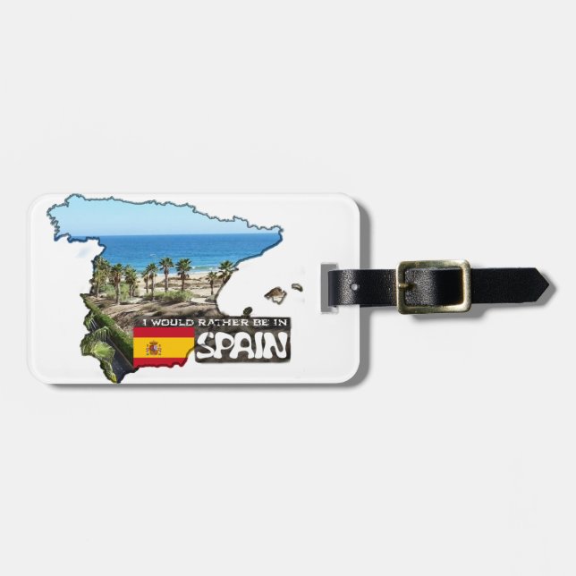 [Tag] I'd rather be in Spain Luggage Tag (Front Horizontal)