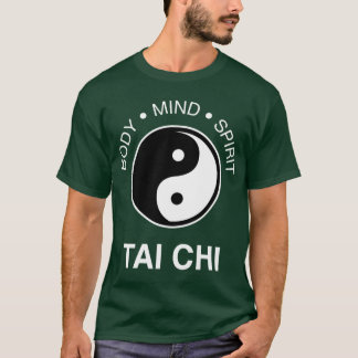 Tai Chi Body Mind Spirit friends T-Shirt