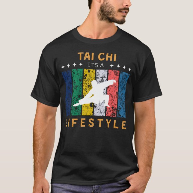 Tai Chi Its a Lifestyle Funny Tee (Front)