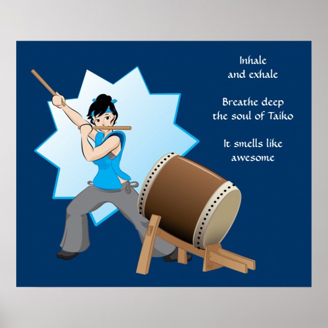 Taiko Smells Like Awesome (Art + Haiku) Poster (Front)
