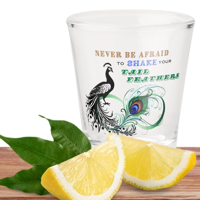 Tail Feathers Inspirational Shot glass (Creator Uploaded)