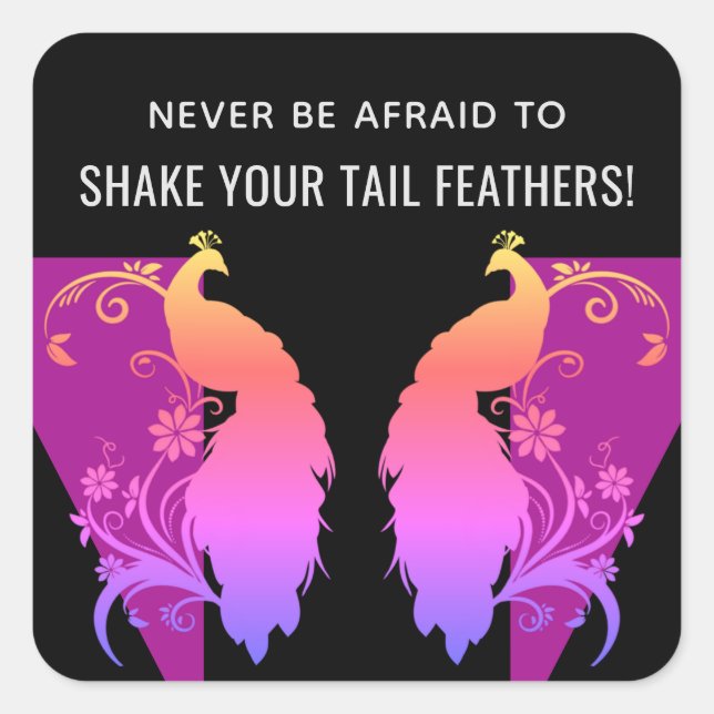 Tail Feathers Inspirational Square Sticker (Front)