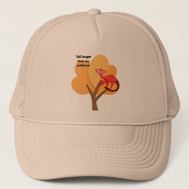 Tail is longer that my patience trucker hat (Front)