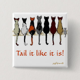 Tail it like it is 15 cm square badge