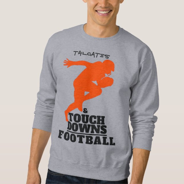 Tailgates and Touchdowns Football Sweatshirt (Front)