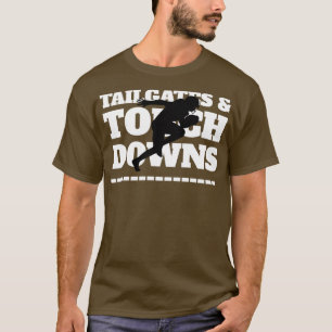 Tailgates Touchdowns T-Shirt