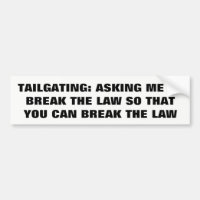 Tailgating: Asking Me to Break the Law