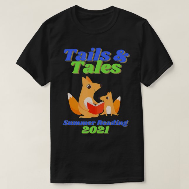 Tails and Tales Summer Reading 2021 Fo family Libr T-Shirt (Design Front)