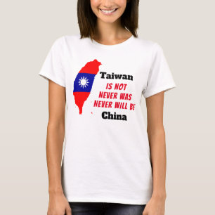 Taiwan IS NOT China T-Shirt