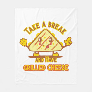 Take a Break and Have Grilled Cheese Fleece Blanket