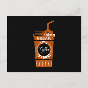 Take a break It's Coffee Time Postcard
