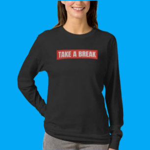 Take A Break Long Sleeve Shirt – Rest Mode