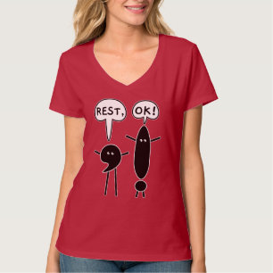Take A Break - Rest, OK!  T-Shirt