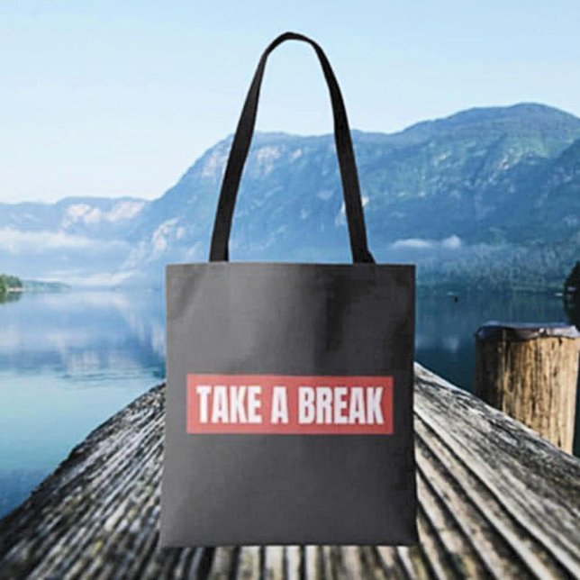 Take A Break Tote Bag (Creator Uploaded)