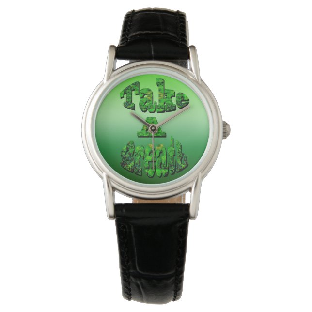 Take A Breath, Written In Green,   Watch (Front)