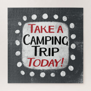 Take a Camping Trip Today Jigsaw Puzzle