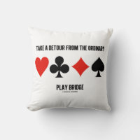 Take A Detour From The Ordinary Play Bridge Advice