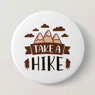 Take A Hike 7.5 Cm Round Badge