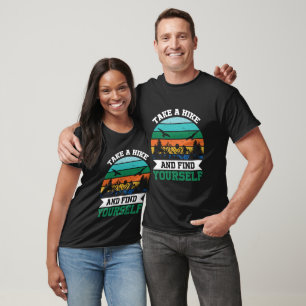 Take a Hike and Find Yourself Retro Vintage Hiking T-Shirt
