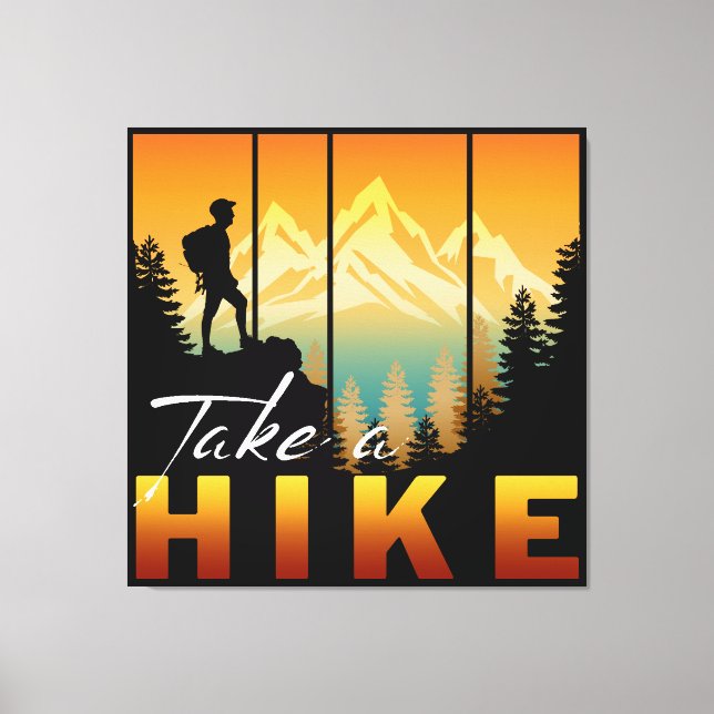 Take A Hike Canvas Print (Front)