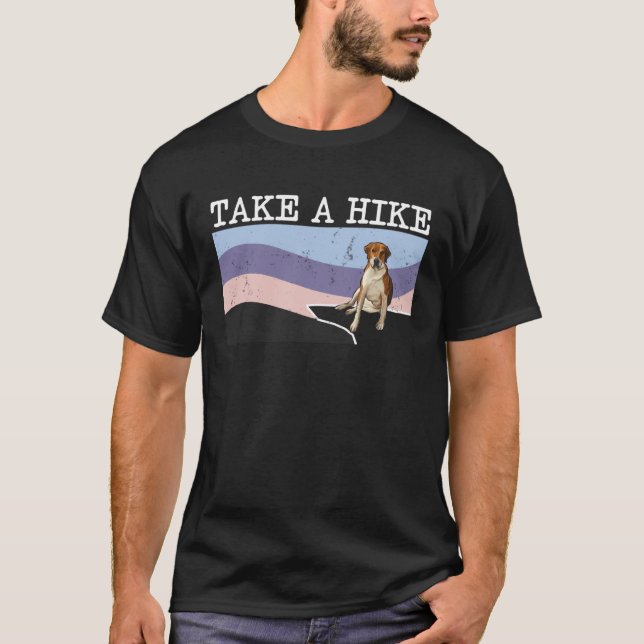 Take A Hike English Foxhound  Graphic Hiking T-Shirt (Front)