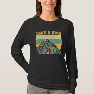 Take A Hike For Hiker Vintage Hiking Women And Men T-Shirt