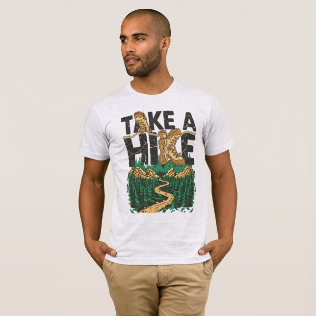 Take a Hike – Funny Hiking Quote with Boot T-Shirt (Front Full)
