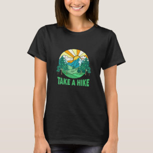 Take A Hike Nature Mountain Graphic Casual Camping T-Shirt