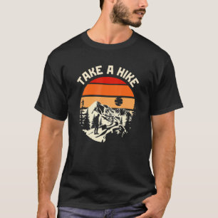 Take A Hike Retro Sunset Hiking & Camping Costum T-Shirt