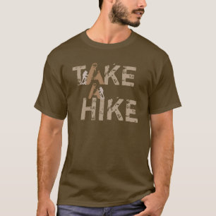 Take a Hike Rugged T-Shirt