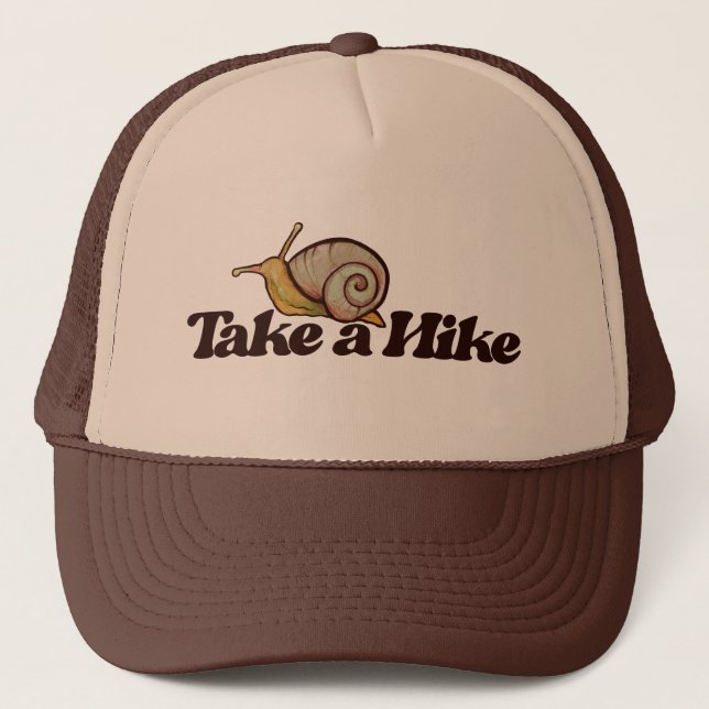 Take a Hike Snail Nature Lover Snails Hiking       Trucker Hat (Front)
