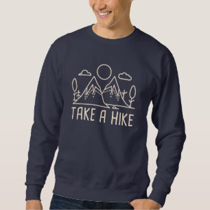 Take A Hike Sweatshirt
