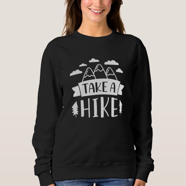 Take A Hike Sweatshirt (Front)