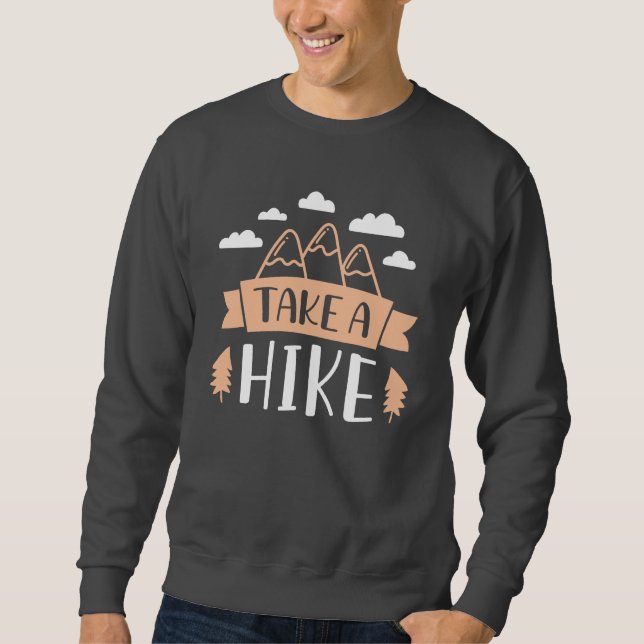 Take A Hike Sweatshirt (Front)