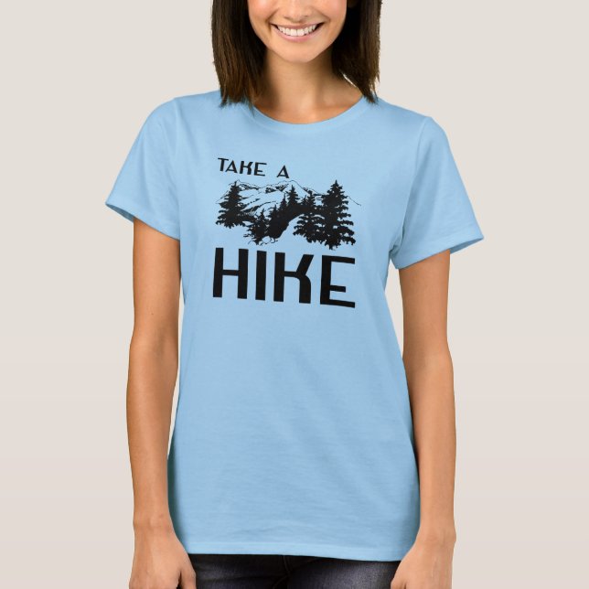 Take a Hike T-Shirt (Front)