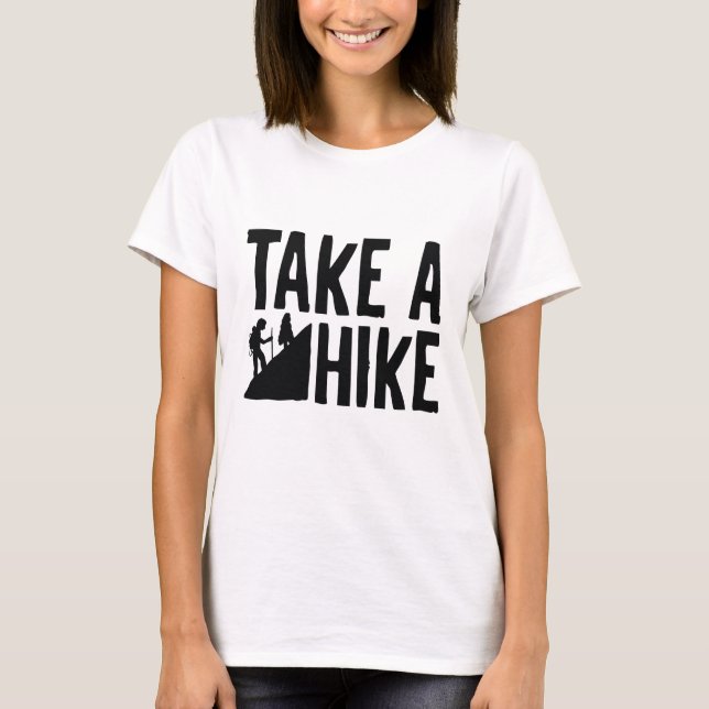 Take A Hike T-Shirt (Front)