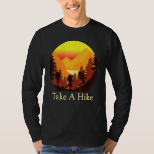 Take A Hike Women Men And Kids Hiking T-Shirt