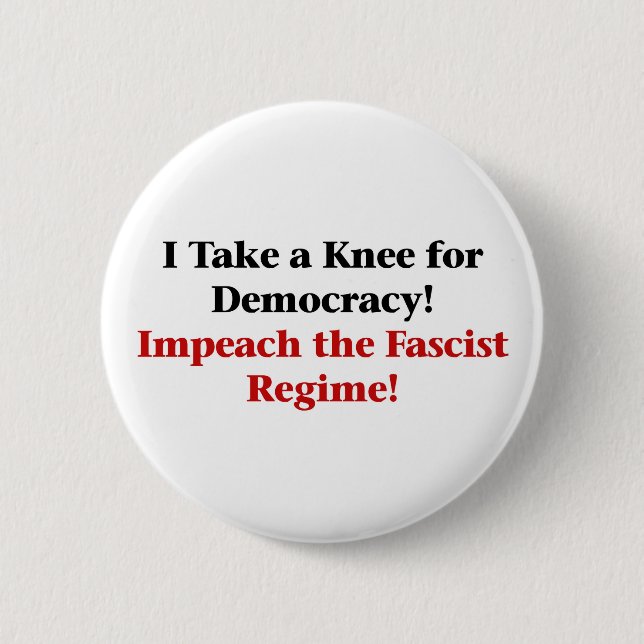 Take a Knee for Democracy 6 Cm Round Badge (Front)