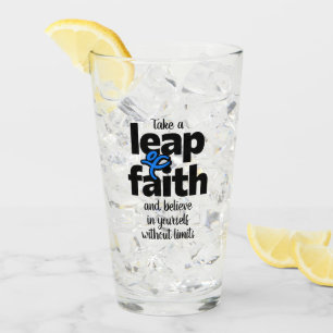 Take A Leap Of Faith & Believe... Mug Glass
