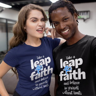 Take a leap of faith...  T-Shirt