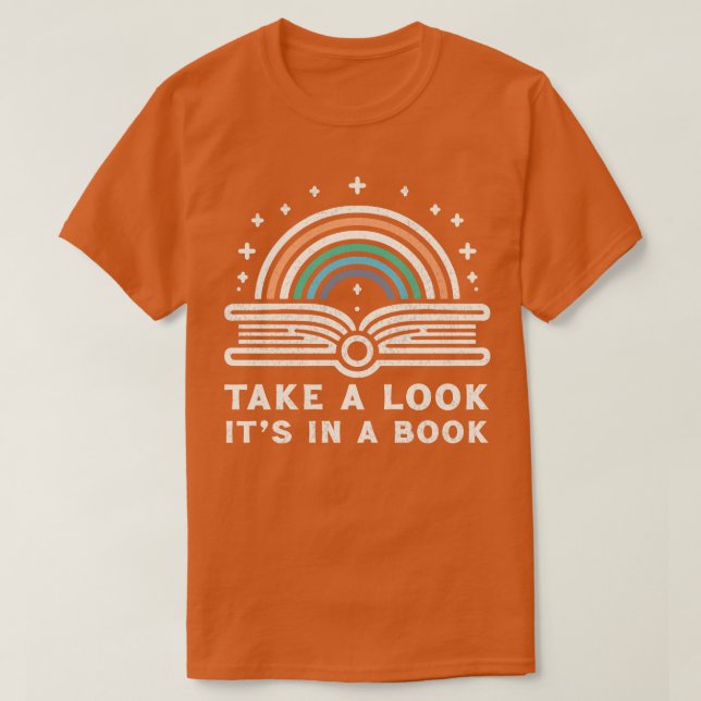 Take A Look Its In A Book 1 T-Shirt (Design Front)
